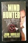 Cover for Mindhunter: Inside the FBI's Elite Serial Crime Unit