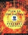 Cover for Fire in the Valley: The Making of The Personal Computer