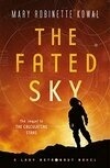Cover for The Fated Sky (Lady Astronaut Universe #2)