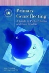 Cover for Primary Genreflecting: a guide to picture books and easy readers (Genreflecting Advisory Series)