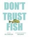 Cover for Don't Trust Fish