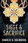 Cover for Siege and Sacrifice (Numina #3)