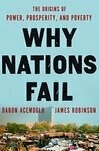 Cover for Why Nations Fail: The Origins of Power, Prosperity, and Poverty