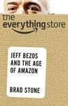 Cover for The Everything Store: Jeff Bezos and the Age of Amazon