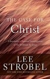 Cover for The Case for Christ: A Journalist's Personal Investigation of the Evidence for Jesus (Case for ... Series)