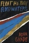 Cover for Float Me Away, Floodwaters