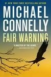 Cover for Fair Warning (Jack McEvoy Book 3)