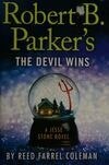 Cover for Robert B. Parker's The Devil Wins (Jesse Stone, #14)