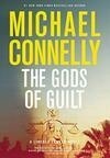 Cover for The Gods of Guilt (Mickey Haller, #5; Harry Bosch Universe, #25)