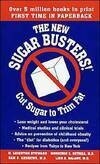 Cover for The New Sugar Busters!: Cut Sugar to Trim Fat