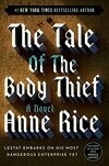 Cover for The Tale of the Body Thief (The Vampire Chronicles, #4)