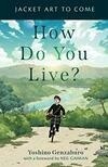 Cover for How Do You Live?