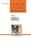 Cover for Lingua Latina per se illustrata Familia Romana. Pars I