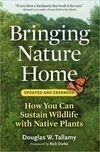 Cover for Bringing Nature Home: How You Can Sustain Wildlife with Native Plants