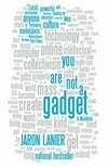 Cover for You Are Not a Gadget: A Manifesto