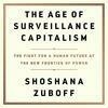 Cover for The Age Of Surveillance Capitalism: The Fight for a Human Future at the New Frontier of Power