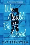 Cover for We Could Be So Good