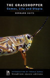 Cover for The Grasshopper: Games, Life and Utopia