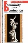 Cover for Femininity and Domination: Studies in the Phenomenology of Oppression