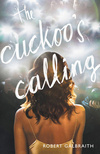 Cover for The Cuckoo's Calling (Cormoran Strike, #1)