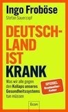 Cover for Deutschland ist krank: Was wir alle gegen den Kollaps u…