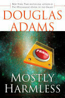 Mostly Harmless (Hitchhiker's Guide to the Galaxy, #5)