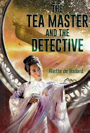 Cover for The Tea Master and the Detective (The Universe of Xuya)