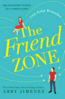 The Friend Zone (The Friend Zone, #1)