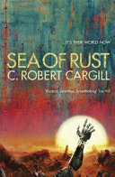 Sea of Rust (Sea of Rust, #1)