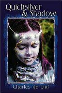 Quicksilver & Shadow: Collected Early Stories, Vol. 2: Contempory, Dark Fantasy, and Science Fiction Stories.