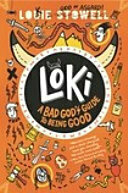 Loki: A Bad God's Guide to Being Good