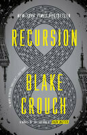 Recursion: A Novel by Blake Crouch