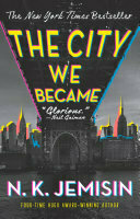 Cover for The City We Became: A Novel (The Great Cities Trilogy Book 1)