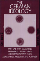 The German Ideology, Part 1 & Selections from Parts 2 & 3