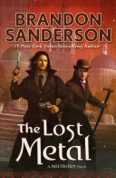 The Lost Metal: A Mistborn Novel (Mistborn, 7)