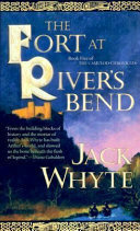 The Fort at River's Bend (Camulod Chronicles, #5)