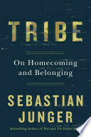 Tribe: On Homecoming and Belonging