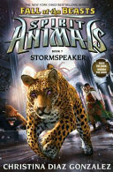 Stormspeaker (Spirit Animals: Fall of the Beasts #7)