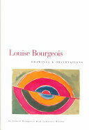 Louise Bourgeois: Drawings and Observations