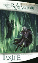Exile (Forgotten Realms: The Dark Elf Trilogy, #2; Legend of Drizzt, #2)