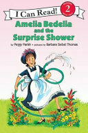 Amelia Bedelia and the Surprise Shower (Amelia Bedelia, #3)