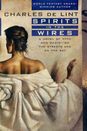 Spirits in the Wires (Newford #10)