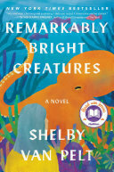 Remarkably Bright Creatures