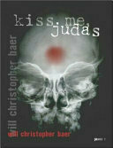 Kiss Me, Judas