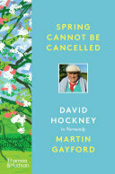 Spring Cannot Be Cancelled: David Hockney in Normandy