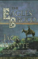 The Eagles' Brood (Camulod Chronicles, #3)
