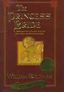 The Princess Bride: S. Morgenstern's Classic Tale of True Love and High Adventure