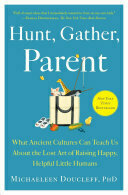 Hunt, Gather, Parent