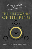 The Fellowship of the Ring (The Lord of the Rings, Book 1) by J. R. R. Tolkien