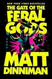 Cover of The Gate of the Feral Gods: Dungeon Crawler Carl 4